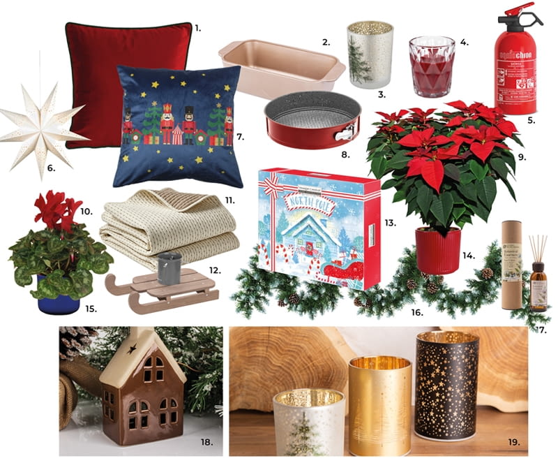 1. Poszewka na poduszkę 45 x 45 cm 22,99 zł, kod 93056746 2. Keksówka żaroodporna z powłoką non-stick 26 x 13 cm 47,49 zł, kod 87732053 3. Świecznik szklany wys. 10 cm 22,99 zł, kod 93108424 4. Świeca zapachowa Cristal Winter Spices 29,99 zł, kod 88523307 5. Gaśnica 1 kg GP-1ZBC/S 56,99 zł, kod 44083095 6. Gwiazda podświetlana 75 cm wisząca 109,00 zł, kod 82680013 7. Poszewka 45 x 45 cm 29,90 zł, kod 85262493 8. Tortownica 24 cm 26,99 zł, 87469363 9. Poinsecja XXL 80 cm 169,00 zł, kod 85544028 10. Cyklamen 25 cm 15,99 zł, kod 45669925 11. Narzuta Hari dwustronna 220 x 240 cm 199,00 zł, kod 90547513 12. Stojak na choinkę do 2,5 m drewniany 299,00 zł, kod 91994807 13. Kalendarz Adwentowy 24 tealight różne zapachy Yankee Candle 109,00 zł, kod 92911534 14. Osłonka doniczki ceramiczna walec 12 cm 17,99 zł, kod 84898149 15. Osłonka doniczki gliniana 14 cm 47,29 zł, kod 85647523 16. Girlanda świerkowa z szyszkami 12 x 270 cm 59,99 zł, kod 45528364 17. Dyfuzor zapachowy świeża bawełna 140 ml 52,49 zł, kod 87252306 18. Domek ceramiczny 16 x 9,5 cm lampion 29,99 zł, kod 91982839 19. Świecznik szklany wys. 10 cm srebrno-zielony 22,99 zł, kod 93108424