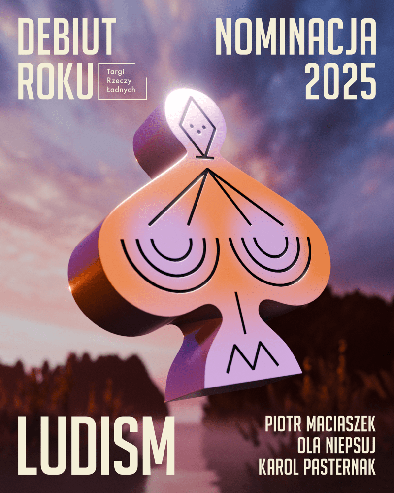 LUDISM | Figurki ozdobne   Piotr Maciaszek, Ola Niepsuj, Karol Pasternak   https://ludism.world/pl