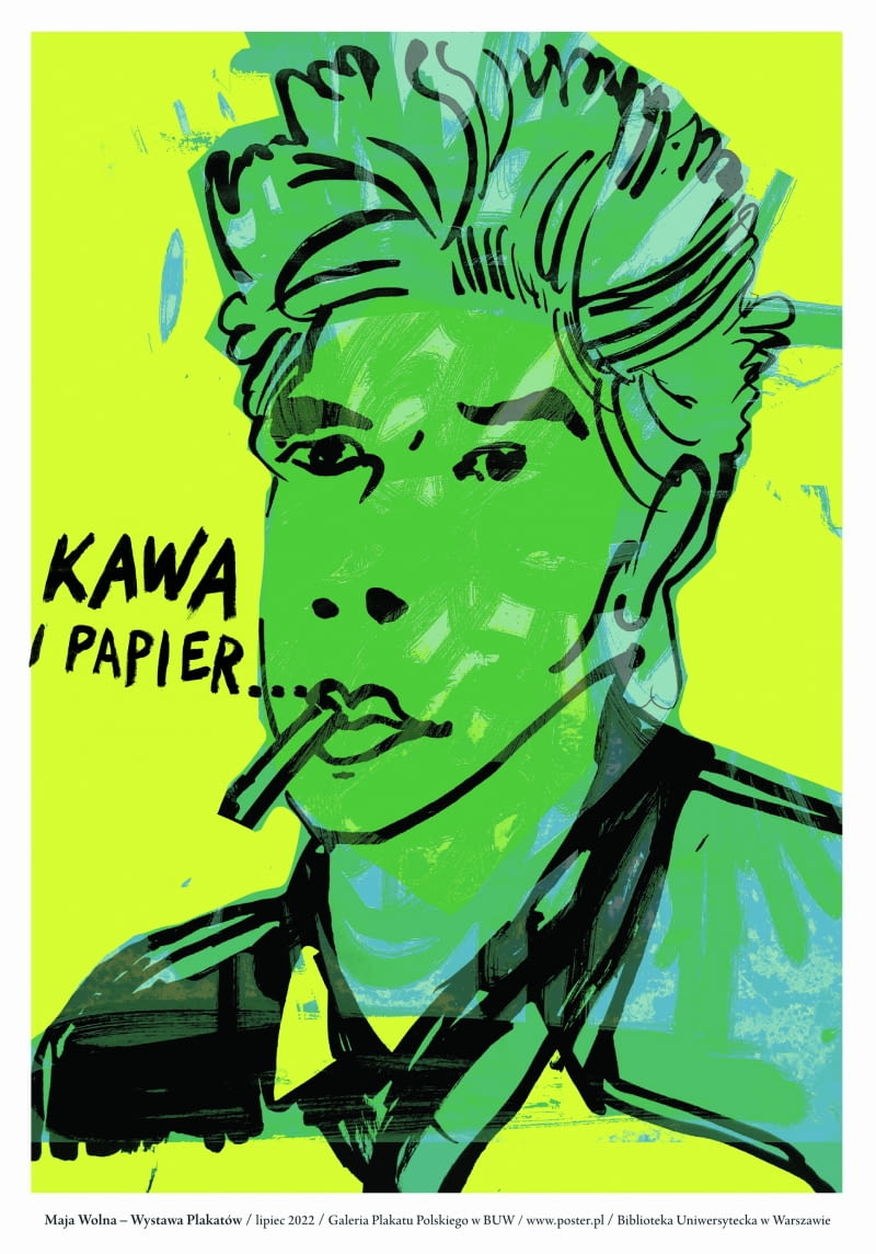 Plakat wystawowy dla Galerii Plakatu Polskiego w BUW „Kawa i papier…Maja Wolna”, 2022 r., poster.pl, 90 zł.