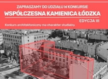 Współczesna Kamienica Łódzka – 3. edycja konkursu architektonicznego