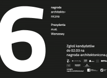 6. edycja Nagrody Architektonicznej Prezydenta m.st. Warszawy