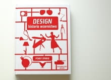 Penny Sparke: Design. Historia wzornictwa