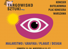 Targowisko Sztuki już 9-10 listopada w warszawskim Koneserze! Targowisko Sztuki już 9-10 listopada w warszawskim Koneserze!