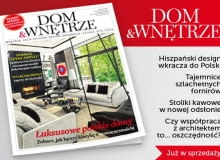Nowy numer magazynu 'Dom & Wnętrze' Nowy numer Domu & Wnętrza