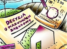 Jeśli gmina, na terenie której zamierzamy kupić nieruchomość, nie ma uchwalonego planu zagospodarowania przestrzennego niezbędne jest uzyskanie decyzji o warunkach zabudowy i zagospodarowania terenu