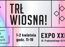 TRŁ WIOSNA!: Targi Rzeczy Ładnych 1-2 kwietnia w Warszawie TRŁ WIOSNA!: Targi Rzeczy Ładnych 1-2 kwietnia w Warszawie