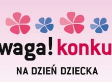 Konkurs z okazji Dnia Dziecka Konkurs z okazji Dnia Dziecka