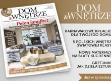 Nowy numer 'Dom & Wnętrze' Nowy numer 'Dom & Wnętrze'