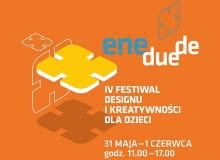 IV edycja Festiwalu Designu i Kreatywności dla Dzieci design, design dla dzieci