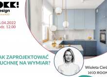 Kuchnia skrojona na miarę. Bezpłatny webinar OKK! design