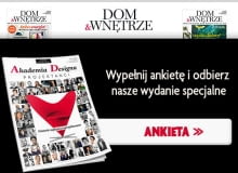 Wypełnij ankietę magazynu "Dom & Wnętrze"