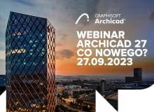 ARCHICAD 27 w pigułce. Co warto wiedzieć przed aktualizacją?