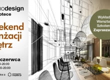 „Domodesign. Weekend aranżacji wnętrz" - 10 i 11 czerwca w Domotece