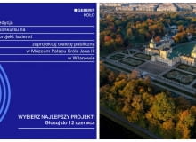 Konkurs KOŁO ,,Projekt Łazienki 2022” - zagłosuj na najlepszy projekt! Konkurs KOŁO ,,Projekt Łazienki 2022” - zagłosuj na najlepszy projekt!