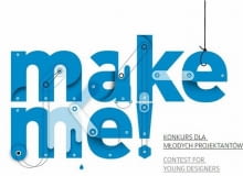 Konkurs "make me!" make me!, konkurs, Łódź Design