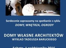Wykład Tadeusza Baruckiego Domy Własne Architektów Wykład Tadeusza Baruckiego Domy Własne Architektów