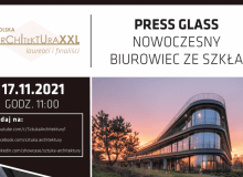 Press Glass. Nowoczesny biurowiec ze szkła – prezentacja online i wywiad, 17.11.2021 r., godz. 11:00