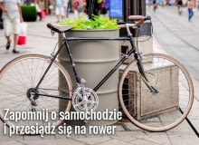 Zamiast jeździć samochodem, przesiądź się na rower albo korzystaj z komunikacji miejskiej Zamiast jeździć samochodem, przesiądź się na rower albo korzystaj z komunikacji miejskiej