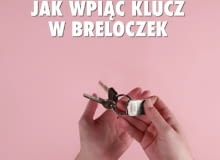 Jak bezboleśnie wpiąć breloczek w pęk kluczy? Jak bezboleśnie wpiąć breloczek w pęk kluczy?