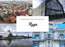 Architektura w Rydze - TOP 10