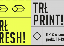 TRŁ FRESH! i TRŁ PRINT! TRŁ FRESH! i TRŁ PRINT!