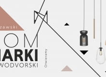 Dom Marki Nowodvorski: Dni Świet(l)nych Inspiracji 15 – 18.03 Dom Marki Nowodvorski: Dni Świet(l)nych Inspiracji 15 – 18.03