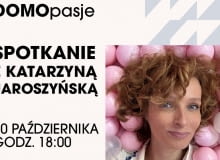 Spotkanie z Katarzyną Jaroszyńską w DOMOTECE - 20.10.2025 r., godz. 18.00