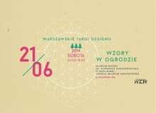 WZORY w OGRODZIE - Warszawskie Targi Designu WZORY WZORY w OGRODZIE - Warszawskie Targi Designu WZORY