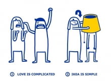 Miłość jest skomplikowana. IKEA jest prosta. Miłość jest skomplikowana. IKEA jest prosta.