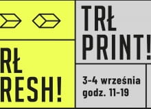 Design, plakaty, wystawy! Targi Rzeczy Ładnych we wrześniu w Warszawie! TRŁ FRESH! x TRŁ PRINT! w EXPO XXI! Design, plakaty, wystawy! Targi Rzeczy Ładnych we wrześniu w Warszawie! TRŁ FRESH! x TRŁ PRINT! w EXPO XXI!