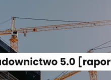 Budownictwo 5.0 Budownictwo 5.0
