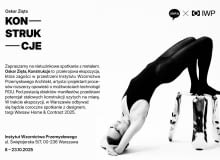 Wystawa „Oskar Zięta. Konstrukcje”: 8-23.10.2025 r. w Instytucie Wzornictwa Przemysłowego w Warszawie