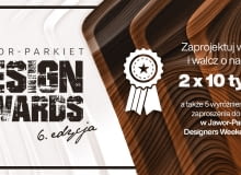 Startuje 6. edycja konkursu dla architektów Jawor-Parkiet Design Awards Startuje 6. edycja konkursu dla architektów Jawor-Parkiet Design Awards