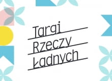 Targi Rzeczy Ładnych Targi Rzeczy Ładnych