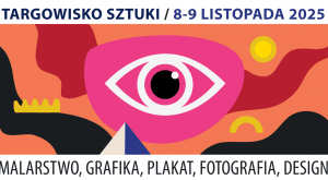 Targowisko Sztuki w warszawskim Koneserze 8-9.11.2025 r.