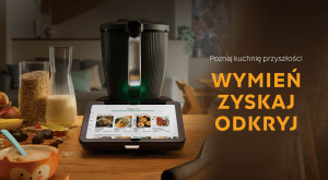 Promocja Thermomix® TM7: wymień, zyskaj, odkryj