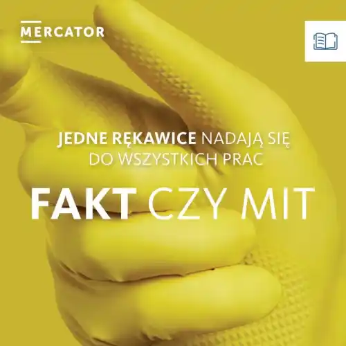 🤔 Jedne rękawice jednorazowe nadają się do wszystkich prac - fakty & mity
