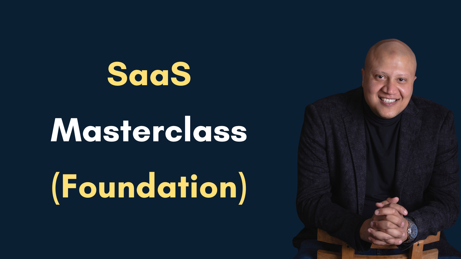 MENA SaaS Foundation Masterclass: Validation Bootcamp