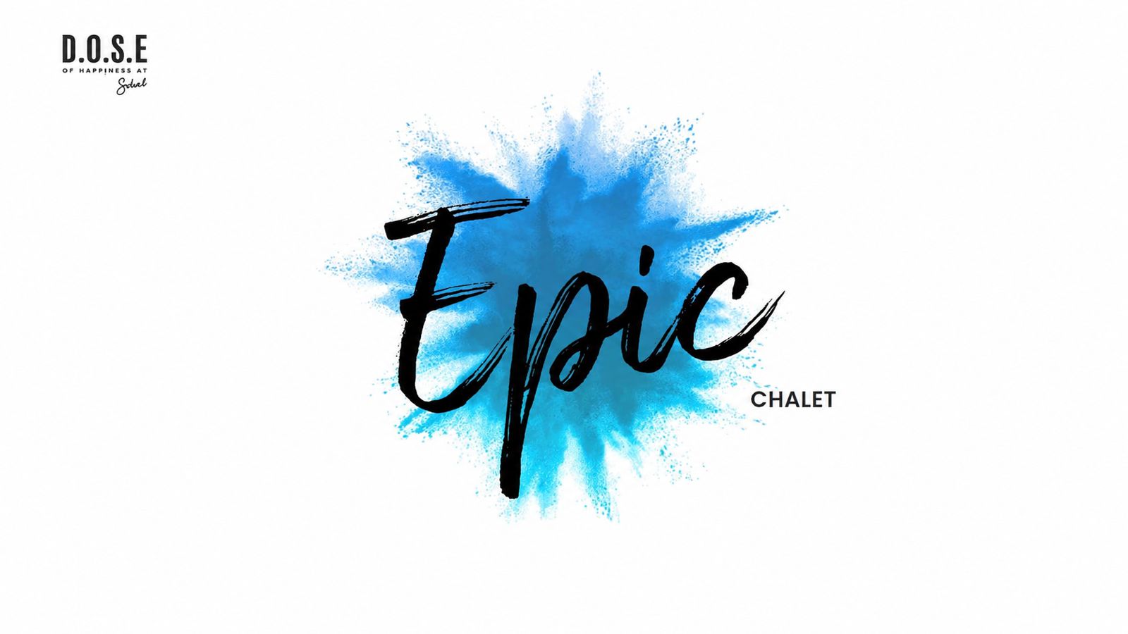 Epic - DOSE (1 of 2)