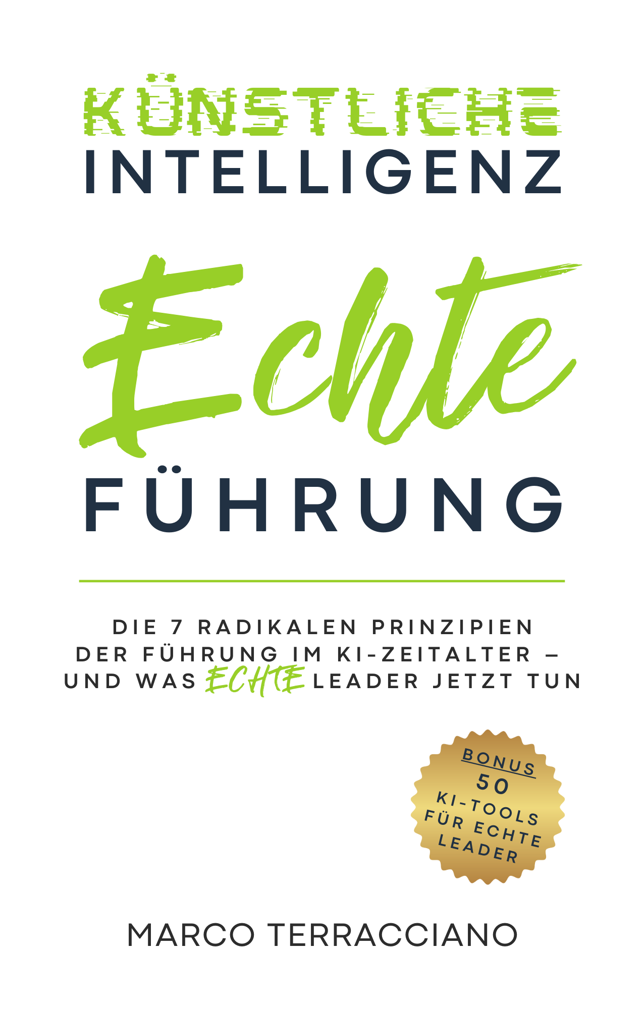 Künstliche Intelligenz & echte Führung – Ein Kompass für Entscheider im KI-Zeitalter