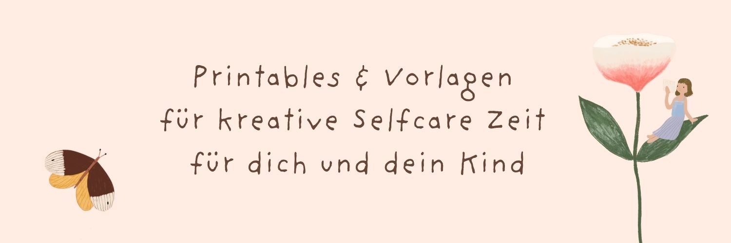 Lena Yokota - Printables & Vorlagen für kreative Selfcare Zeit für dich und dein Kind