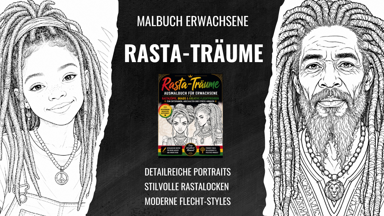 Rasta-Träume - Rastazöpfe, Braids & kreative Flechtfrisuren