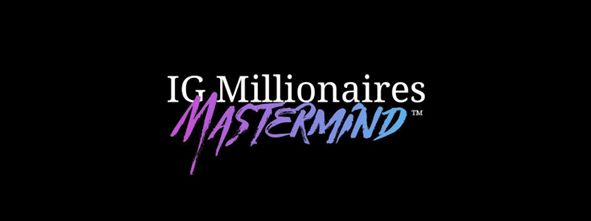 IG Millionaires Mastermind
