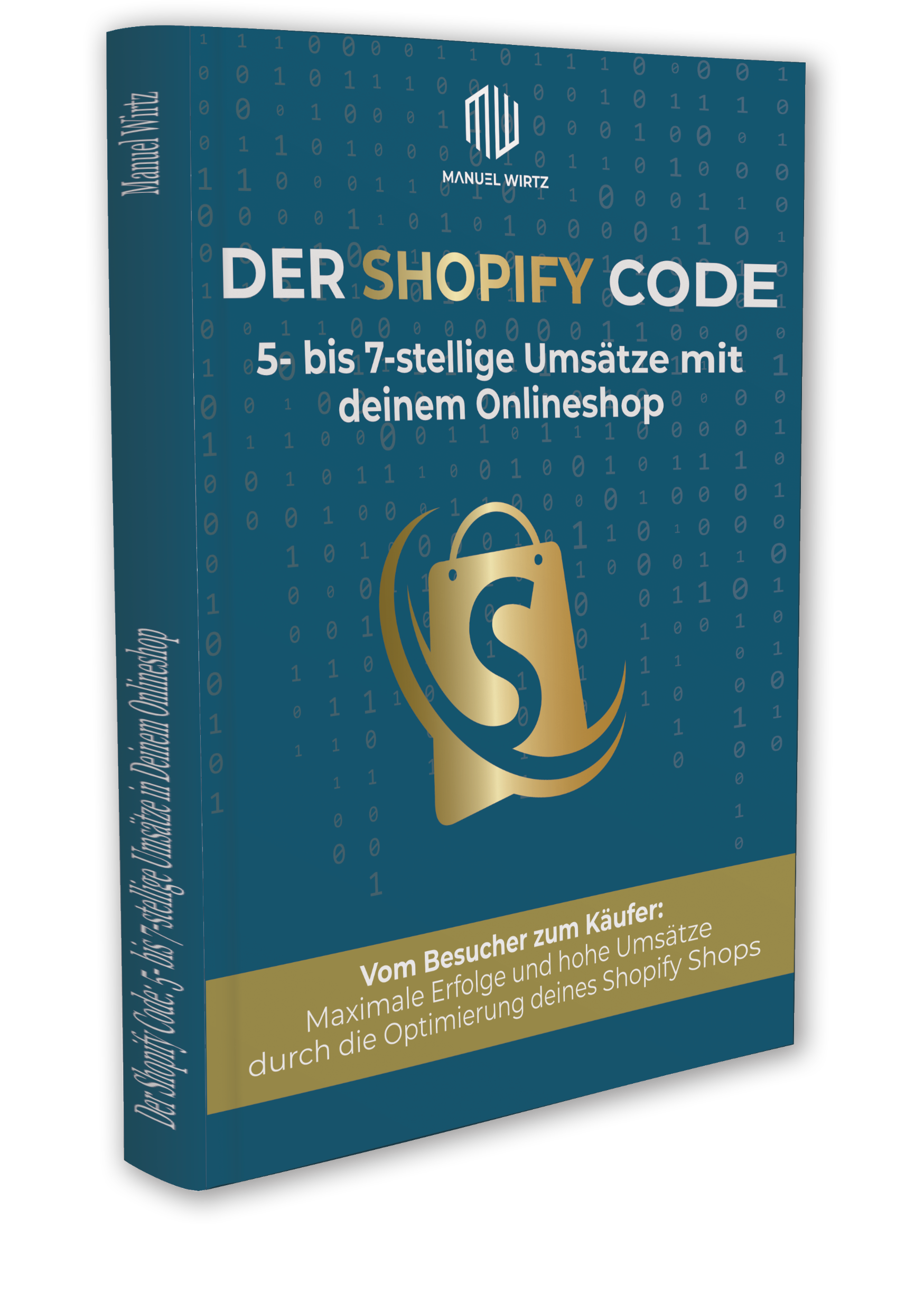 Das Buch: Der Shopify Code: 5- bis 7-stellige Umsätze mit Deinem Onlineshop