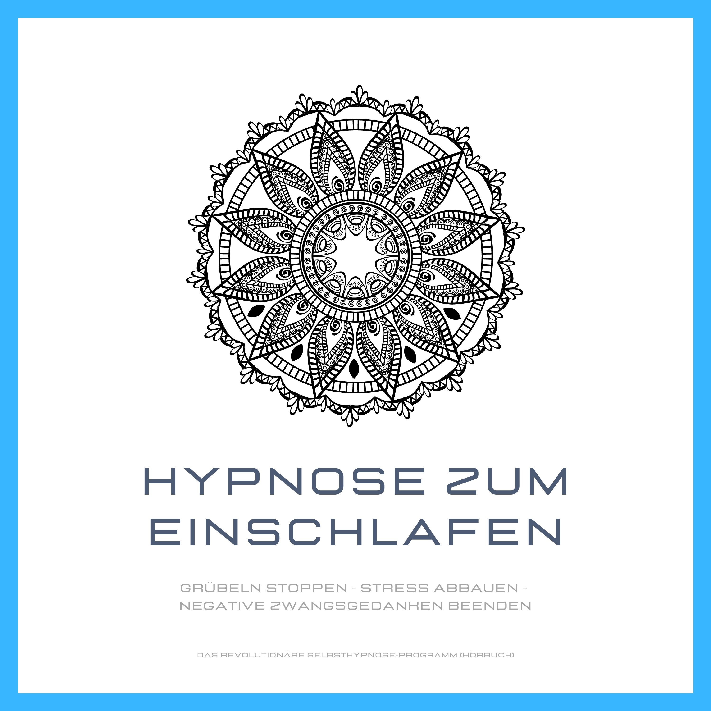 Grübeln stoppen - Stress abbauen - negative Zwangsgedanken beenden (Hypnose zum Einschlafen)