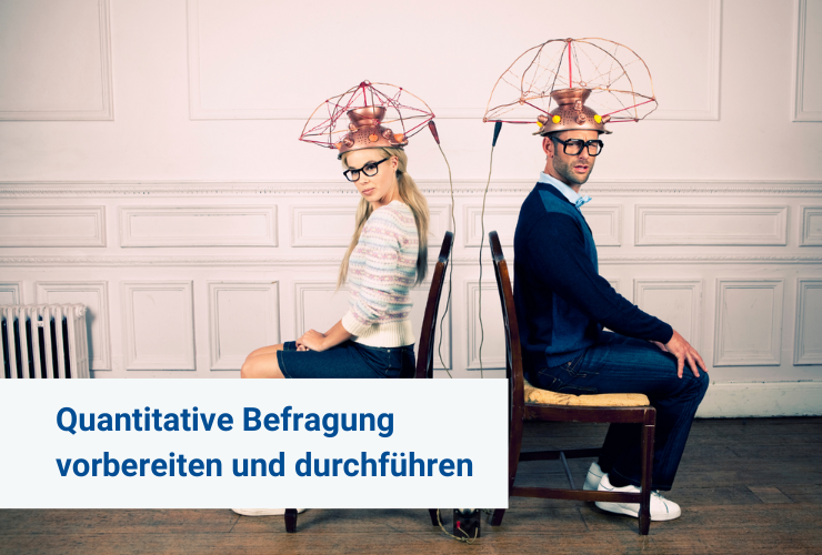 5 ⭐Empirie: Quantitative Befragung vorbereiten u durchführen