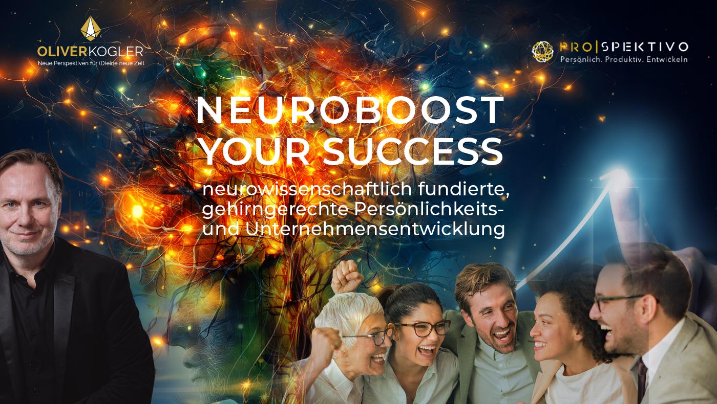 NeuroBooste Deinen Erfolg - Persönlichkeitsentwicklung mit der Macht des Gehirns