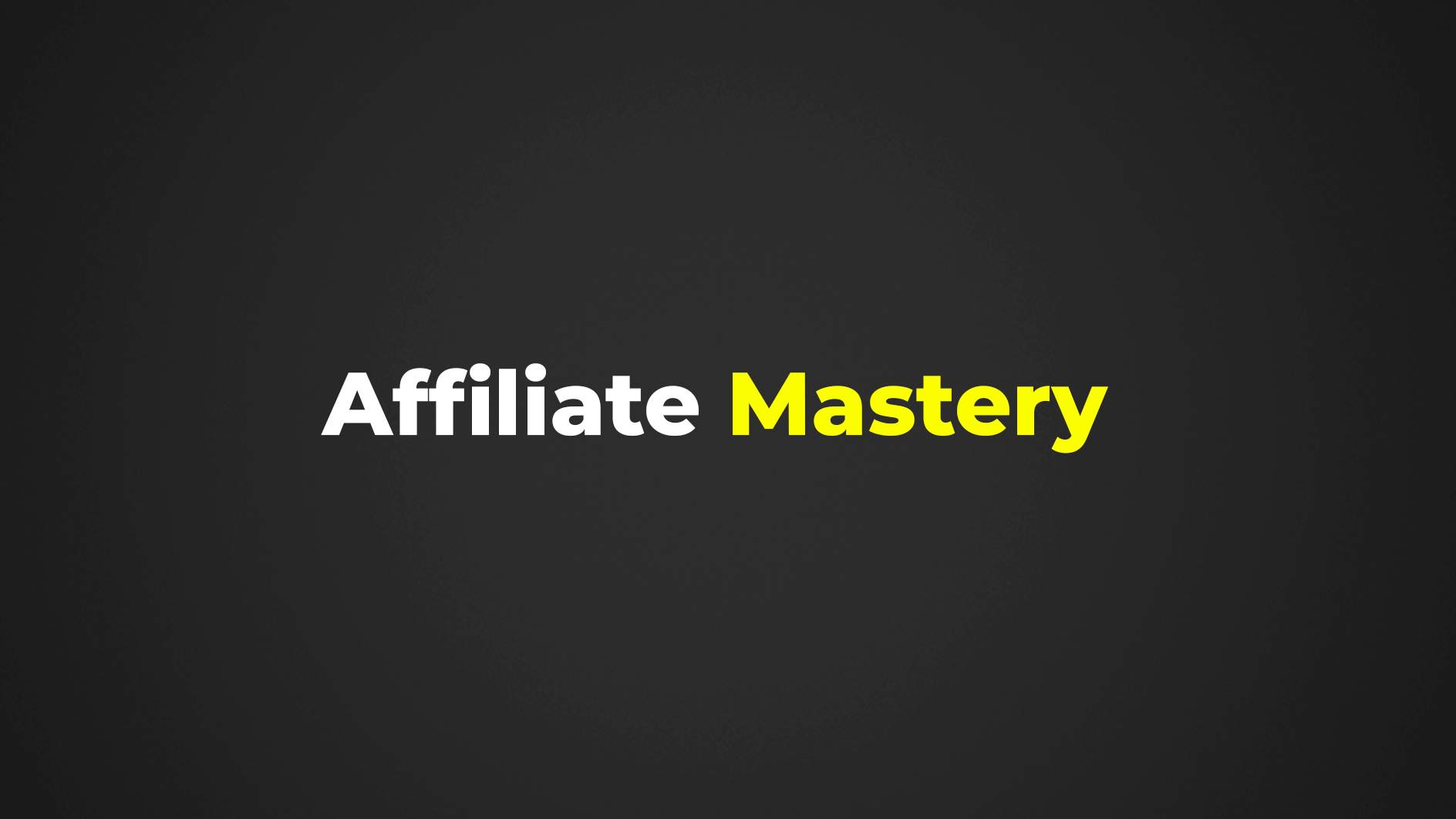 Affiliate Mastery