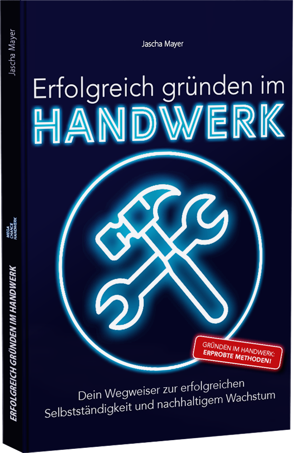 Das Buch: Erfolgreich Gründen im Handwerk