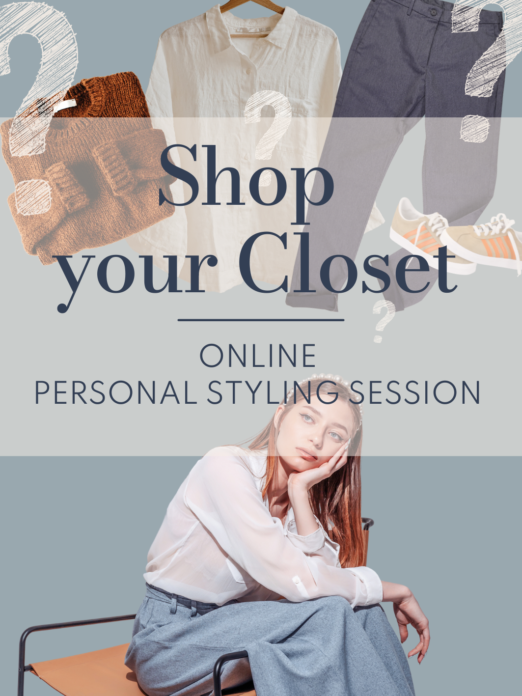 Online "Shop your Closet" - Personal Styling Session